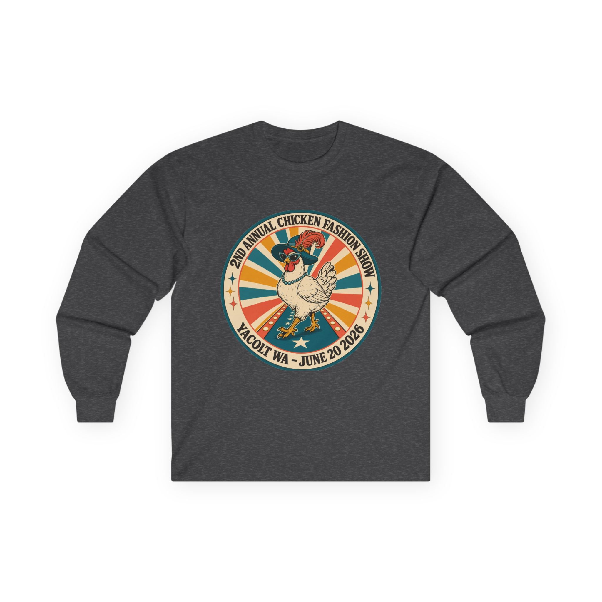 2nd Annual Chicken Fashion Show 2026 Long Sleeve Tee