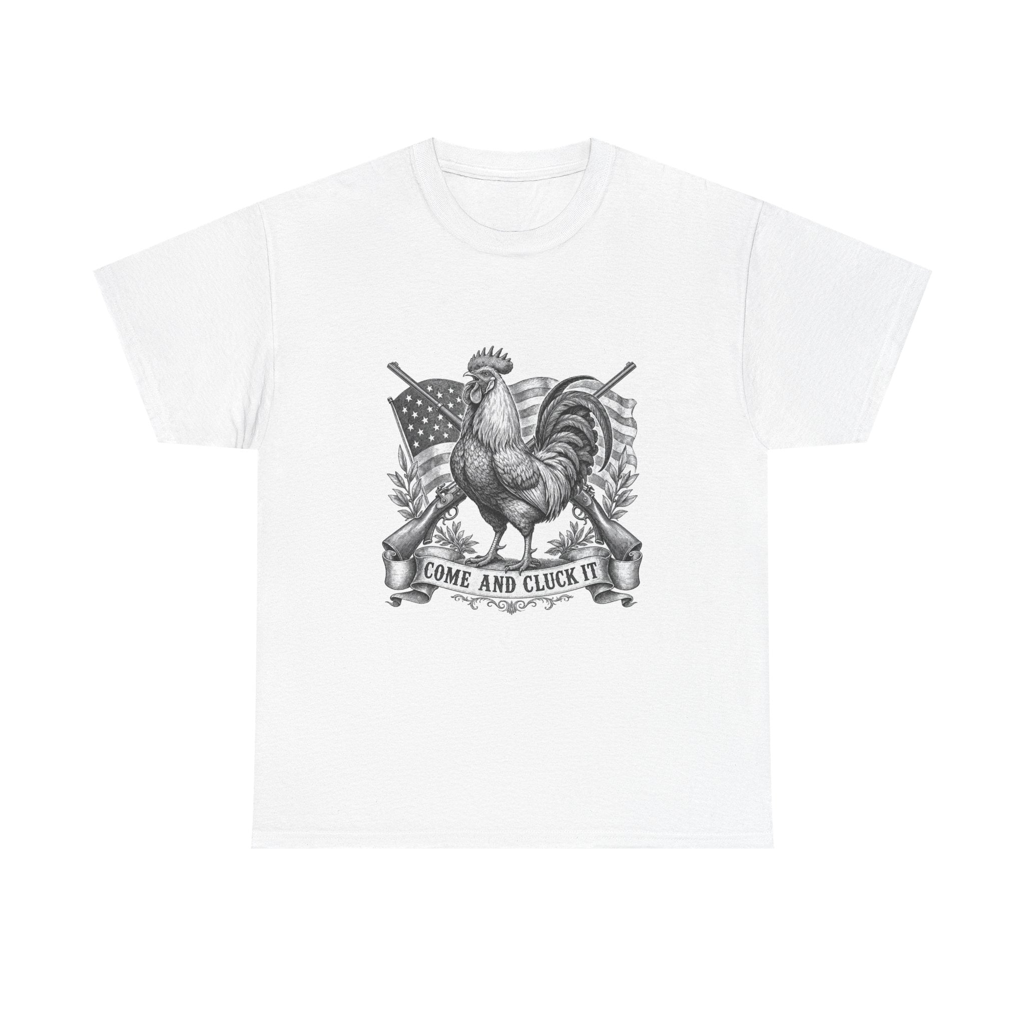 Come and Cluck It Tee