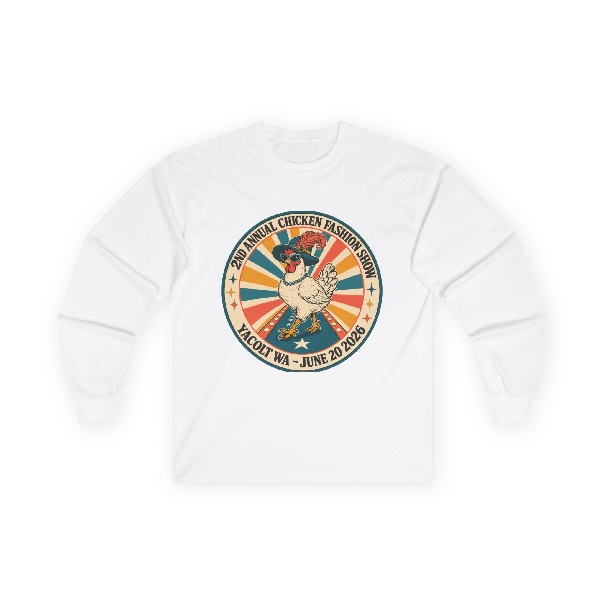 2nd Annual Chicken Fashion Show 2026 Long Sleeve Tee