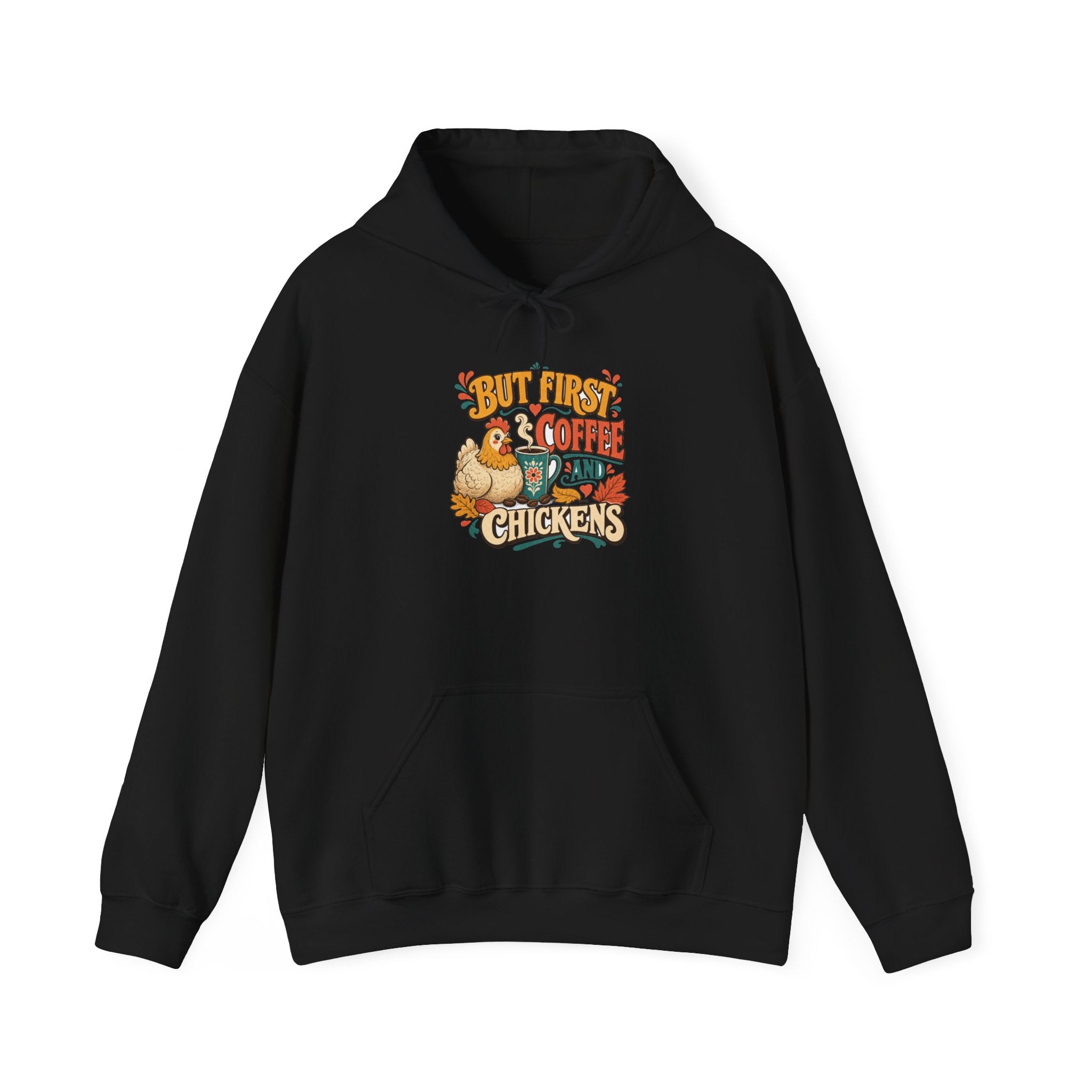 But First Coffee & Chickens Hoodie
