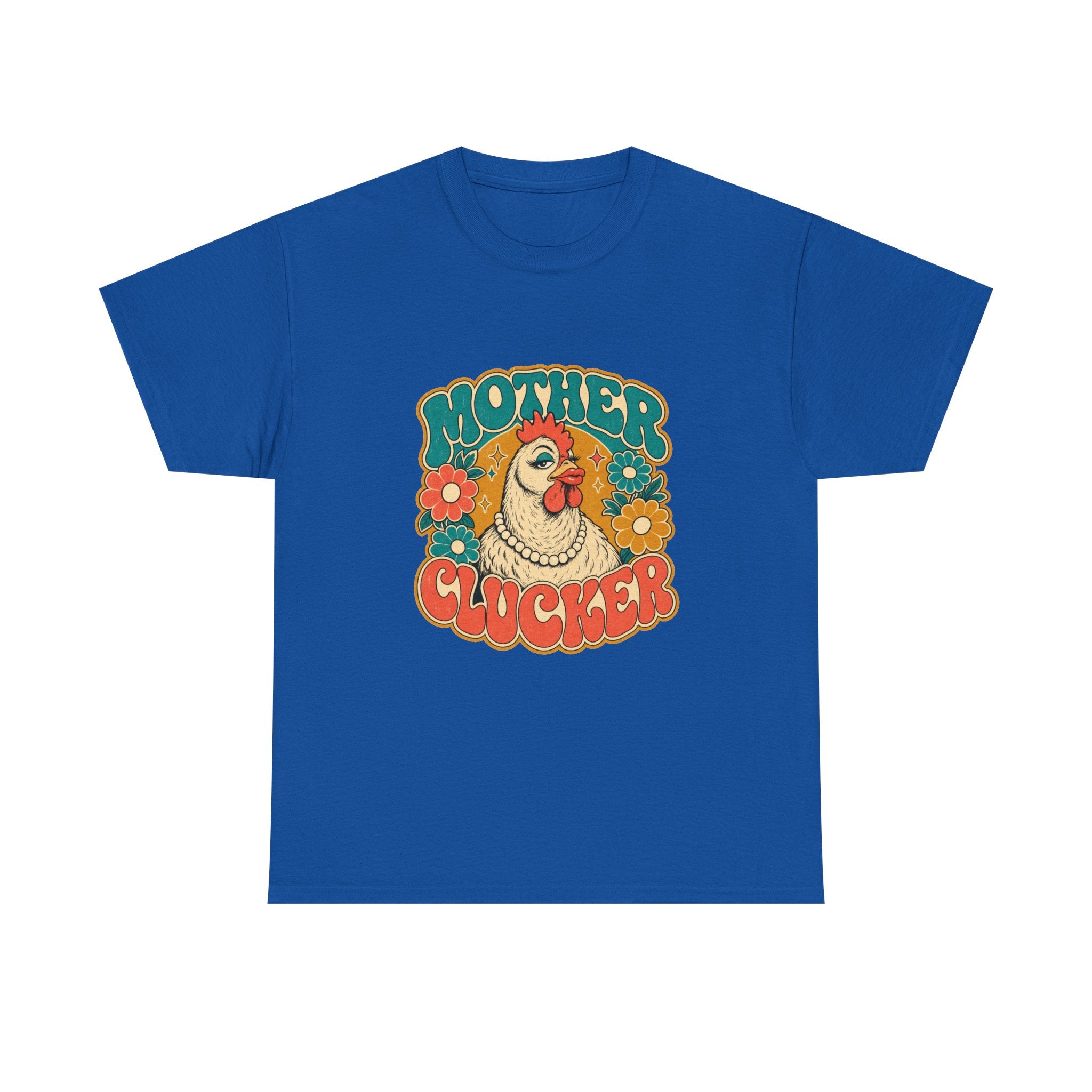 Mother Clucker Tee