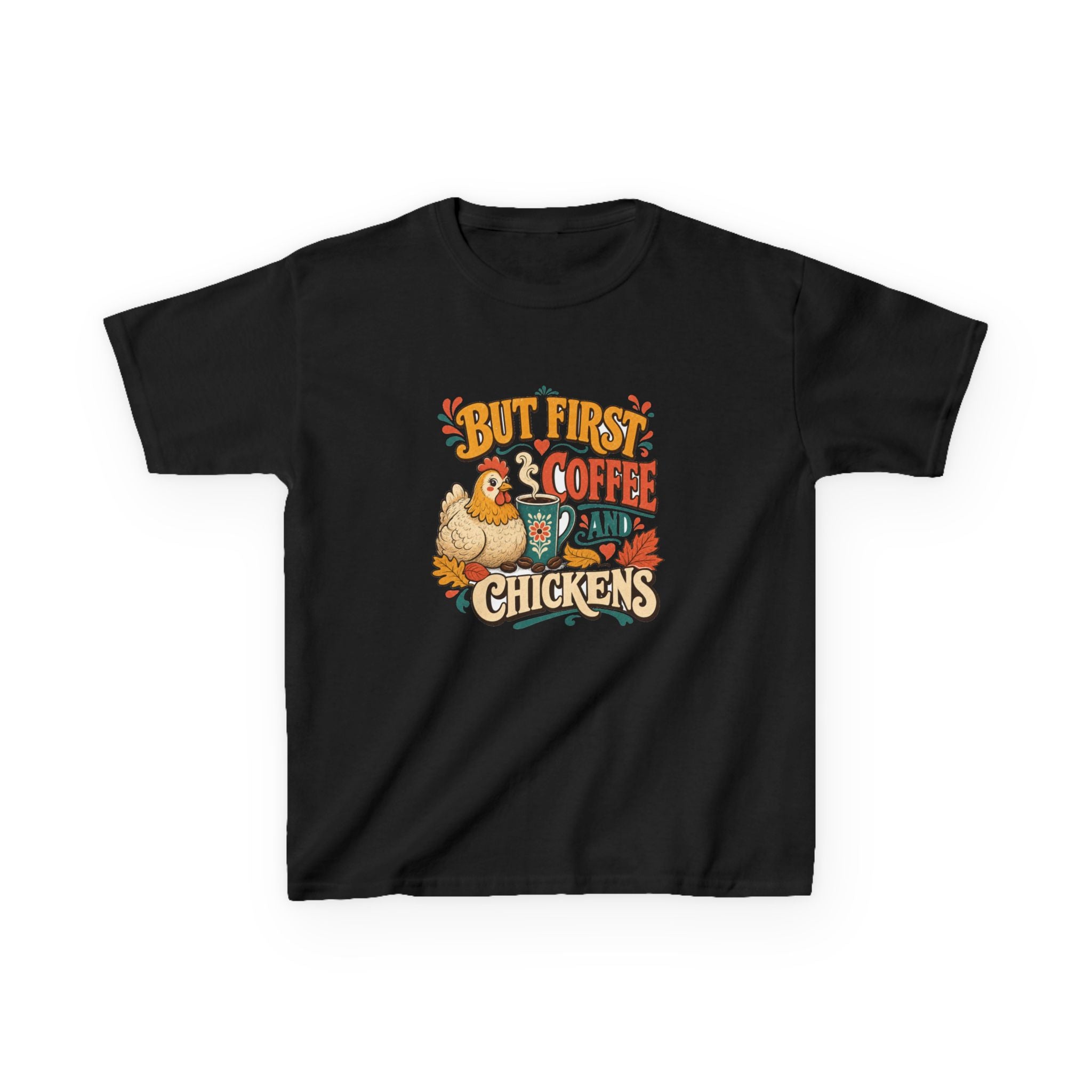 But First Coffee & Chickens Kids Tee