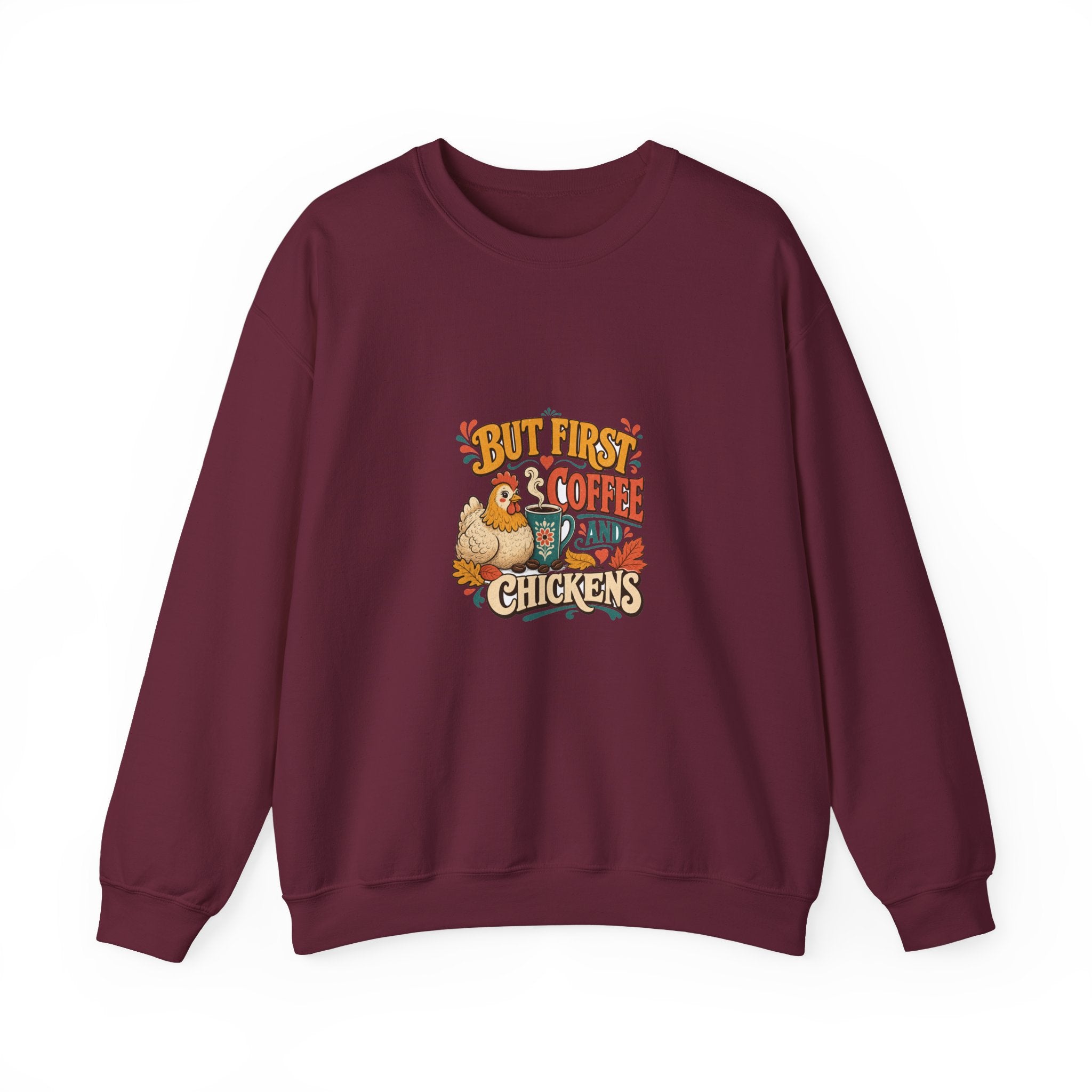 But First Coffee & Chickens Crewneck Sweatshirt