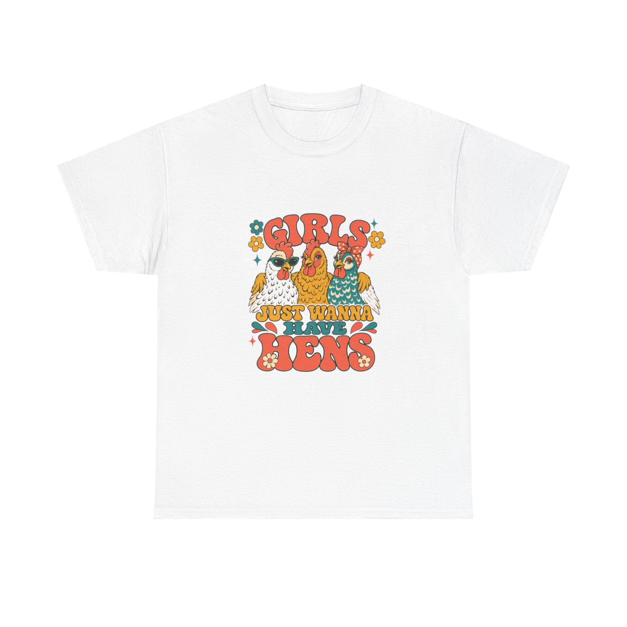 Girls Just Wanna Have Hens Tee
