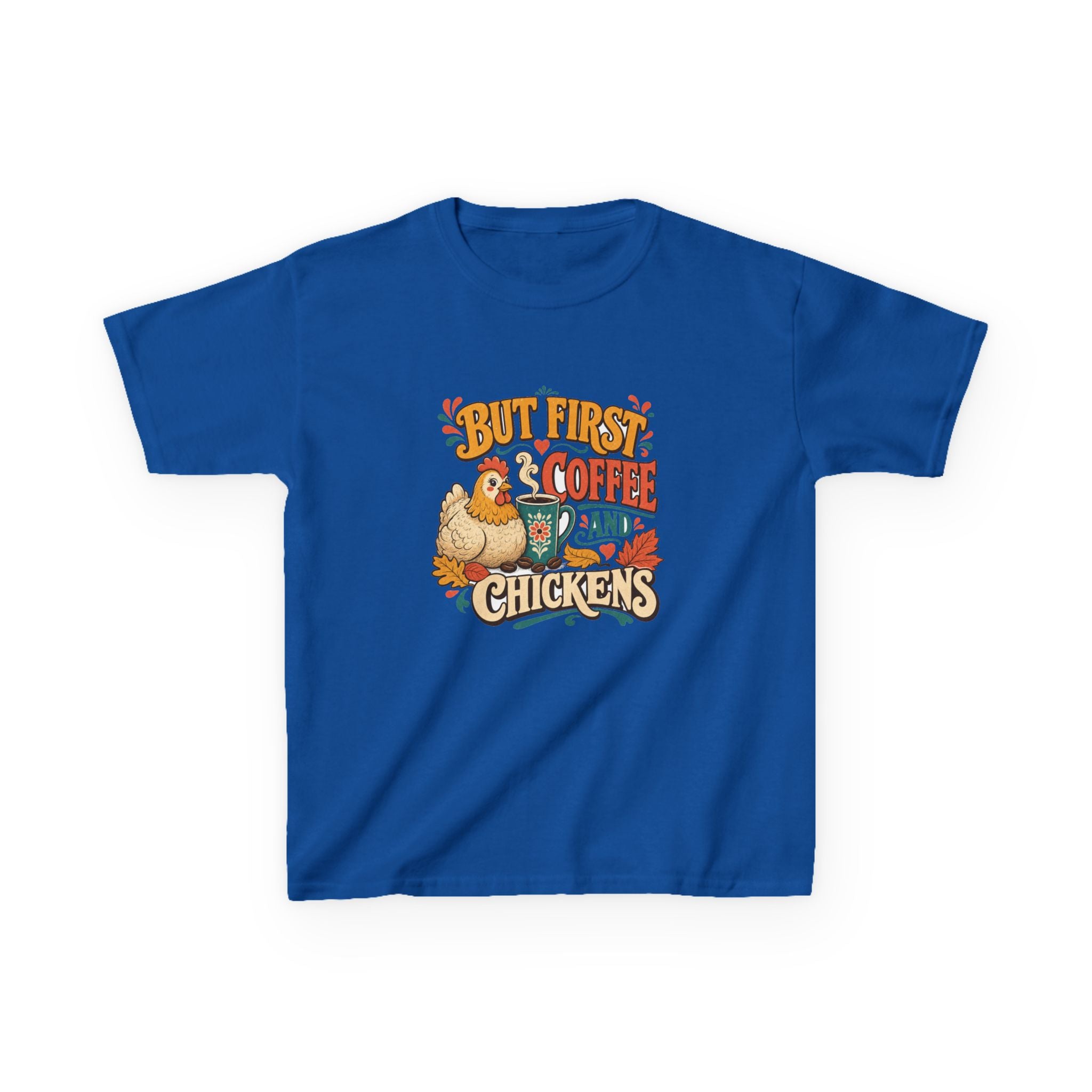 But First Coffee & Chickens Kids Tee