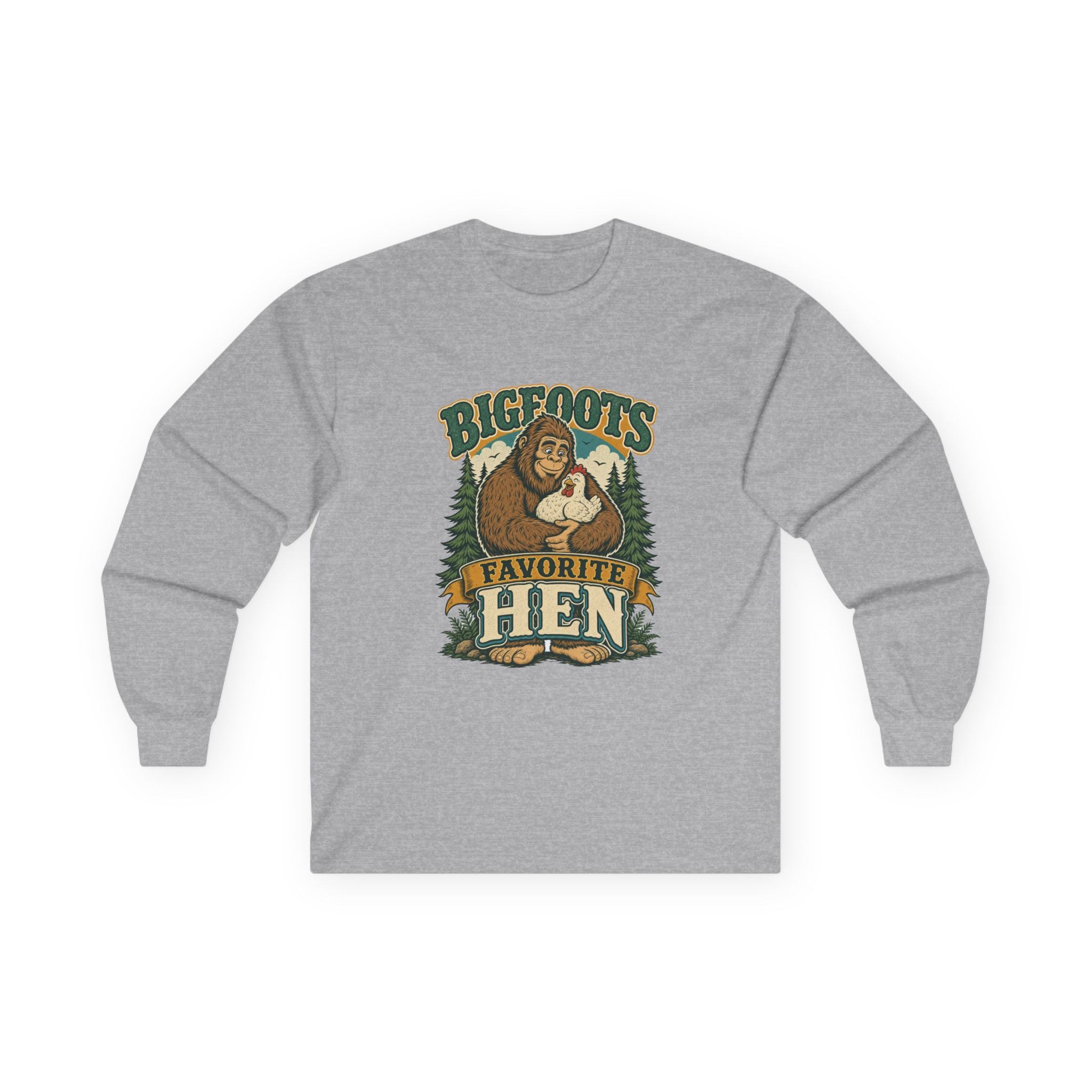 Bigfoot's Favorite Hen Long Sleeve Tee