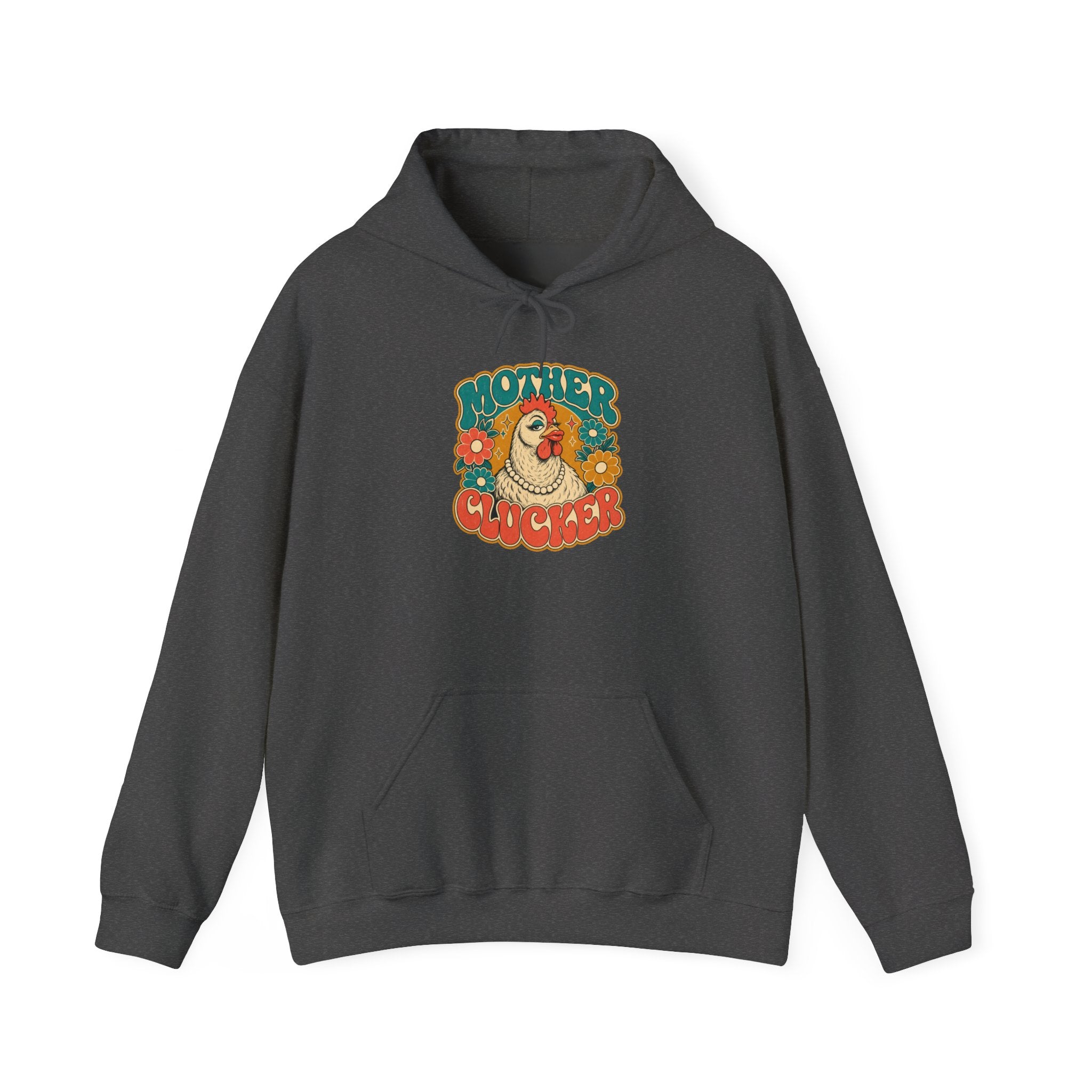 Mother Clucker Hoodie