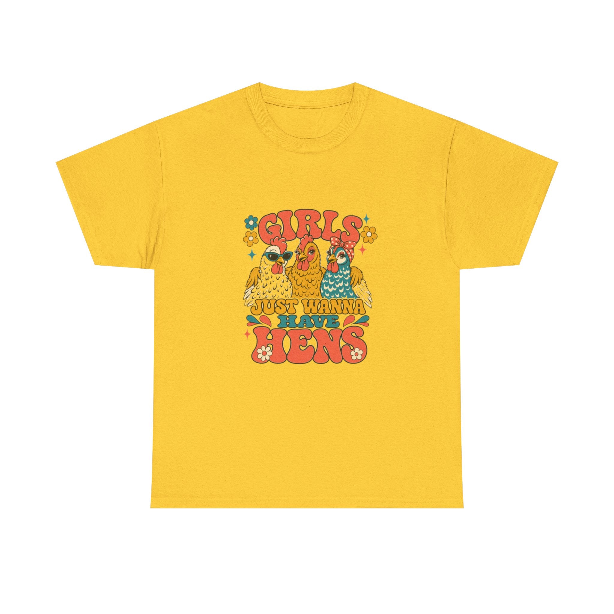 Girls Just Wanna Have Hens Tee