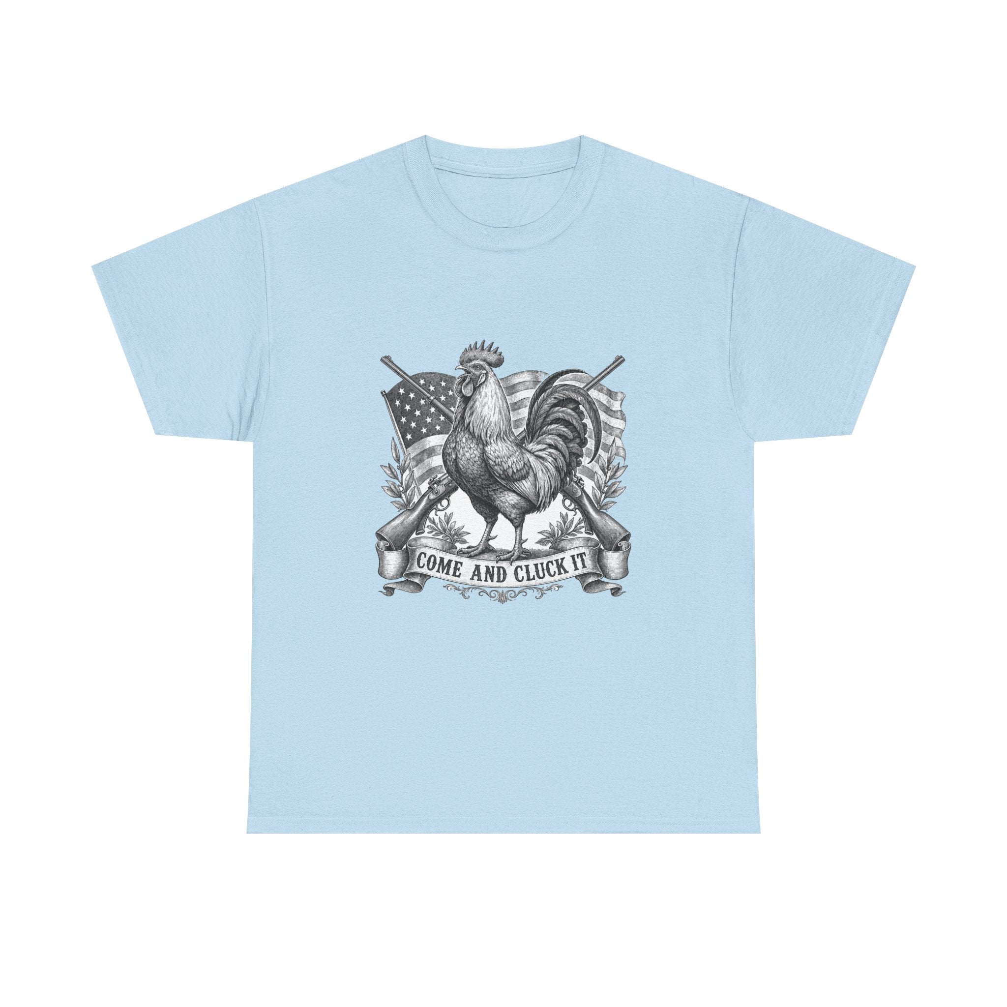 Come and Cluck It Tee